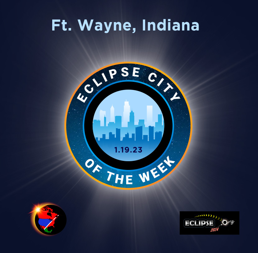 Ft. Wayne IN 2024 eclipse city of the week